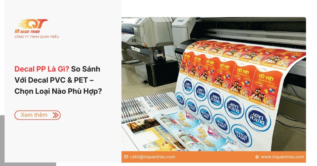 Decal PP Là Gì? So Sánh Với Decal PVC & PET – Chọn Loại Nào Phù Hợp?
