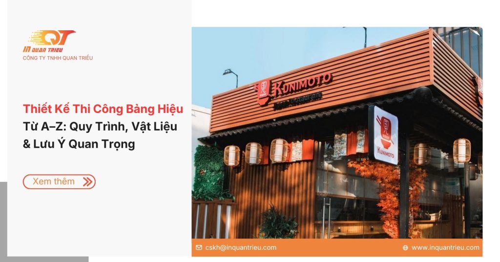 Thiết Kế Thi Công Bảng Hiệu Từ A–Z: Quy Trình, Vật Liệu & Lưu Ý Quan Trọng