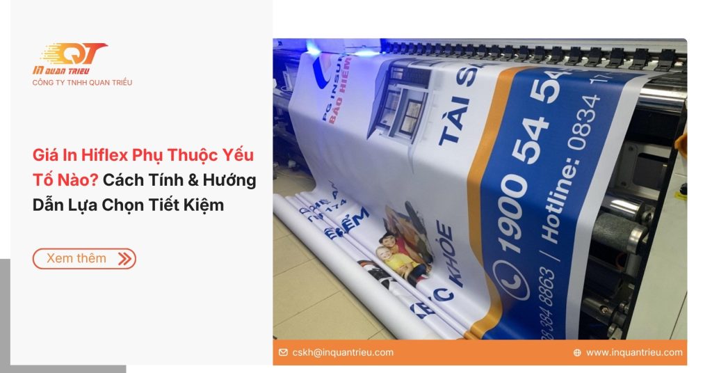 Giá In Hiflex Phụ Thuộc Yếu Tố Nào? Cách Tính & Hướng Dẫn Lựa Chọn Tiết Kiệm
