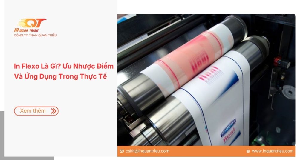 In Flexo Là Gì? Ưu Nhược Điểm Và Ứng Dụng Trong Thực Tế